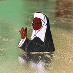 Sister Mary Clarence - Sister Act - Limited Edition Pin